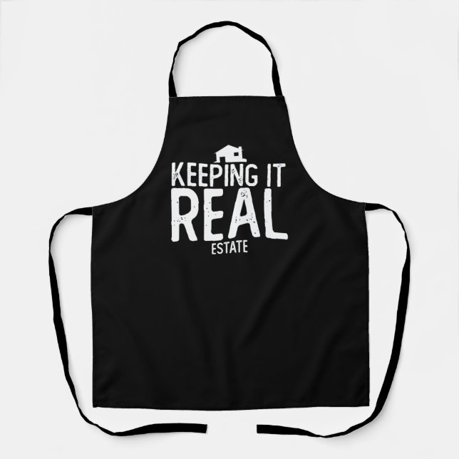 Keeping It Real Estate Agent Realtor House Apron (Front)