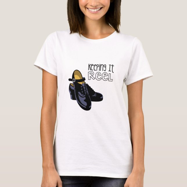 Keeping It Reel T-Shirt (Front)