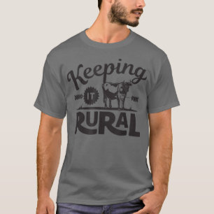 Keeping It Rural 2 Funny Farmer  T-Shirt