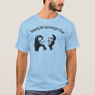 Keeping The Stereotype Alive -  Jungle Fever T-Shirt