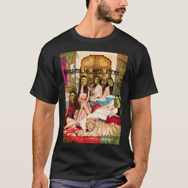 keeping up with shrek T-Shirt (Front)