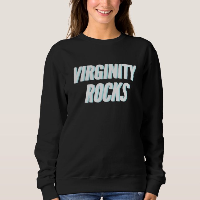 Keeping Your Virginity Really Rocks Movement Men & Sweatshirt (Front)