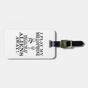 Keeps Aliens Away Mellophone Luggage Tag