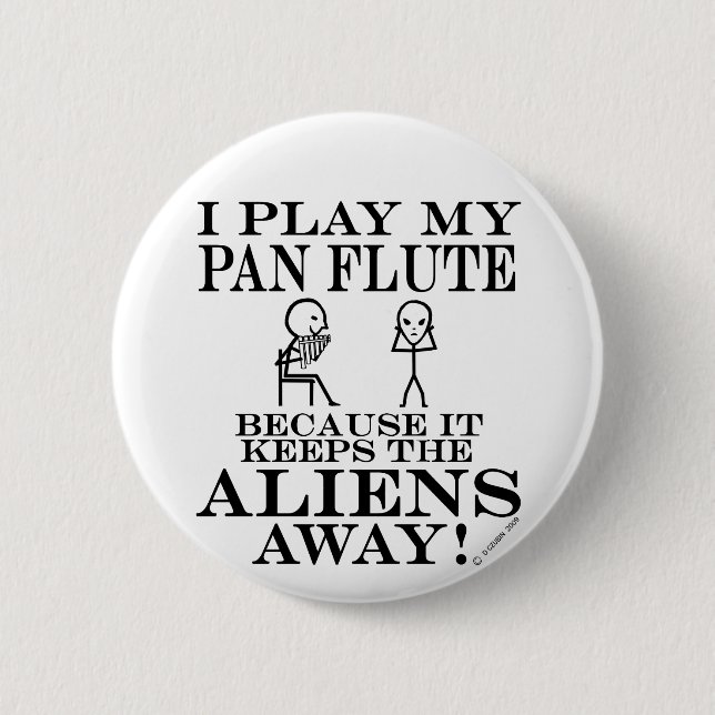 Keeps Aliens Away Pan Flute 2 Inch Round Button (Front)