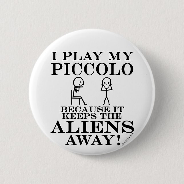 Keeps Aliens Away Piccolo 2 Inch Round Button (Front)