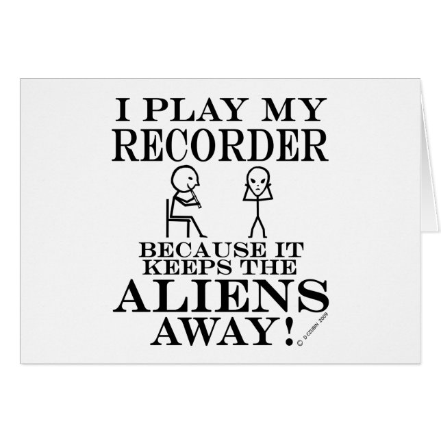 Keeps Aliens Away Recorder (Front Horizontal)