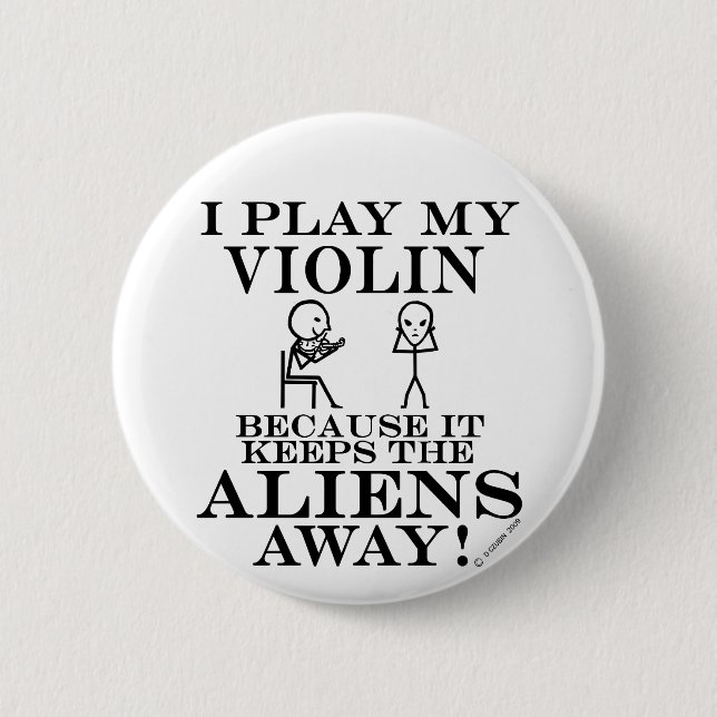 Keeps Aliens Away Violin 2 Inch Round Button (Front)