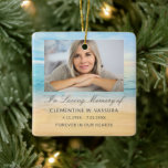 Keepsake Remembrance Beach Photo Ceramic Ornament<br><div class="desc">Beach theme with your favourite photo ornament. Script and modern typography is used. On the back is the prayer that can be customized overlaying beach background.</div>