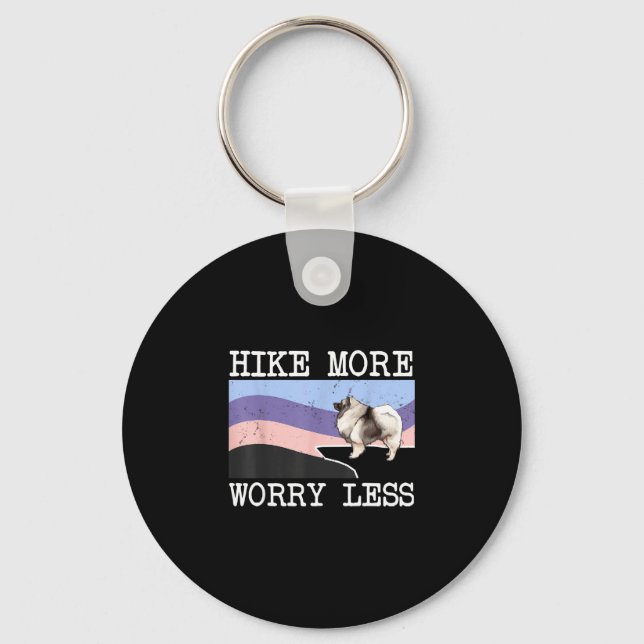 Keeshond hike more worry less graphic hiking  keychain (Front)