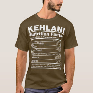 Kehlani Nutrition FactsKehlani Name Birthday T-Shirt