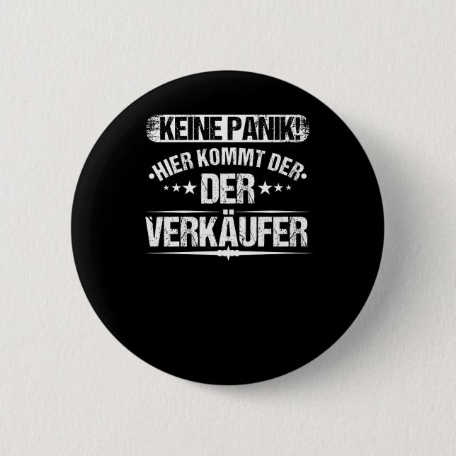 Keine Panik Hier Kommt Der Verkufer Verkuferin Sel 2 Inch Round Button (Front)