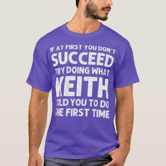 KEITH Gift Name Personalized Birthday Funny Joke T-Shirt