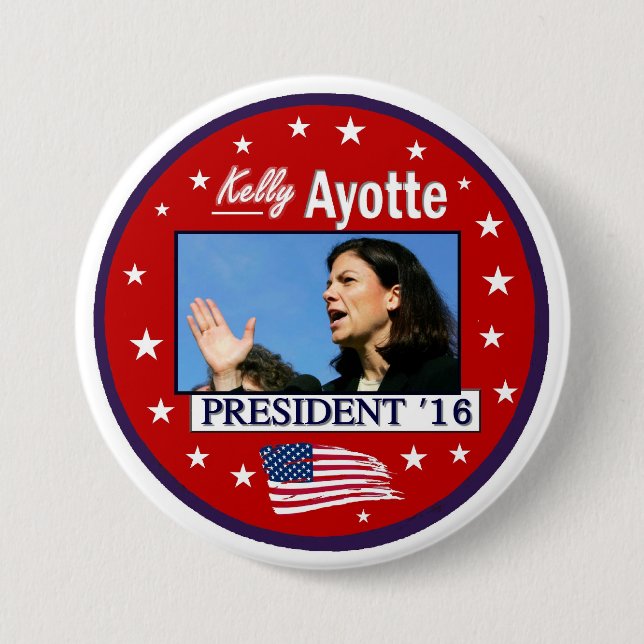 Kelly Ayotte For President 2016 3 Inch Round Button (Front)