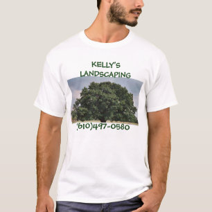  KELLY'S LANDSCAPING T-Shirt