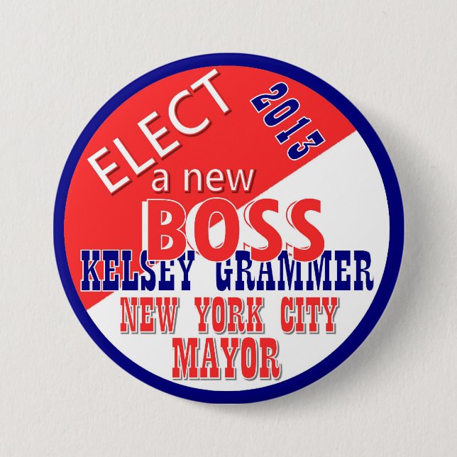 Kelsey GRammer NYC Mayor 2013 3 Inch Round Button (Front)