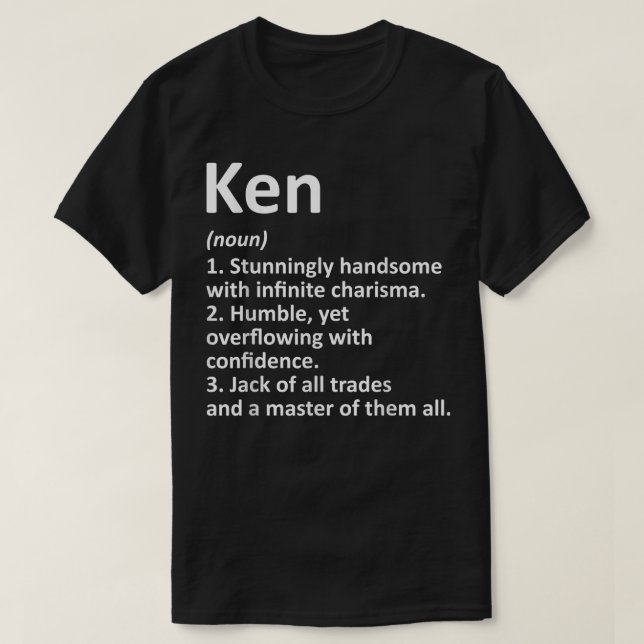 KEN Definition Personalized Name Funny Birthday Gi T-Shirt (Design Front)
