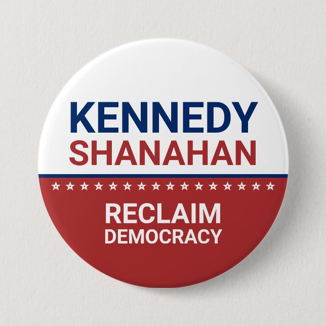 Kennedy Shanahan 2024 Election  3 Inch Round Button (Front)