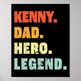 Kenny Dad Hero Legend Personalized Custom Name Fat Poster