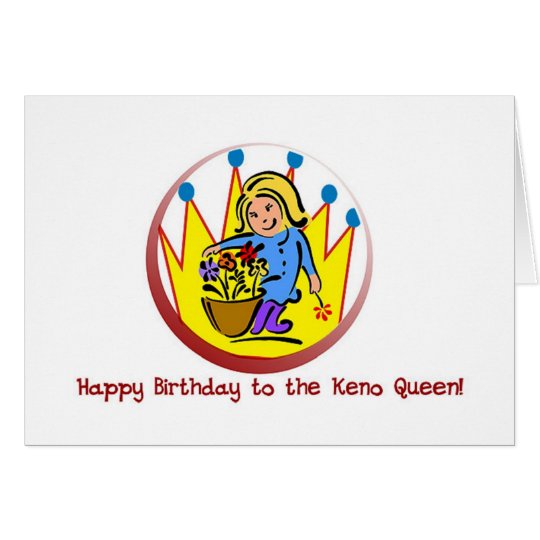 Keno cards: Happy Birthday to the Keno Queen Card
