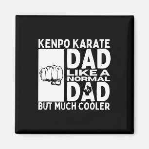 Kenpo Karate Dad Father Quote Funny American Kenpo Magnet