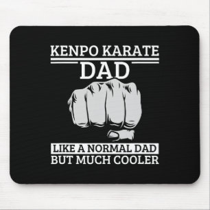 Kenpo Karate Dad Father Quote Funny American Kenpo Mouse Pad