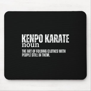 Kenpo Karate Definition Funny American Kenpo 1 Mouse Pad