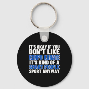 Kenpo Karate Is For Smart People Funny American Ke Keychain