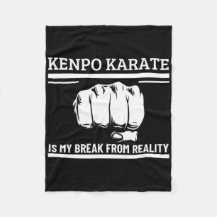 Kenpo Karate Is My Break From Reality Funny Americ Fleece Blanket