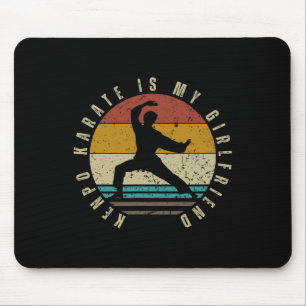 Kenpo Karate Is My Girlfriend Funny American Kenpo Mouse Pad
