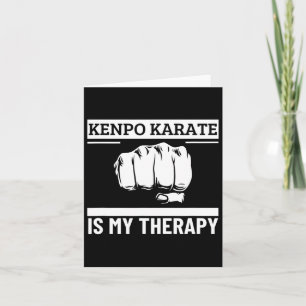 Kenpo Karate Is My Therapy Funny American Kenpo  Card