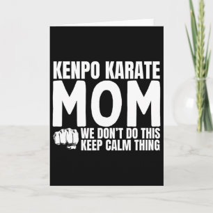 Kenpo Karate Mom Quote Funny American Kenpo  Card