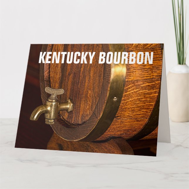 KENTUCKY BOURBON BARREL BIRTHDAY BIG GREETING  CARD (Front)
