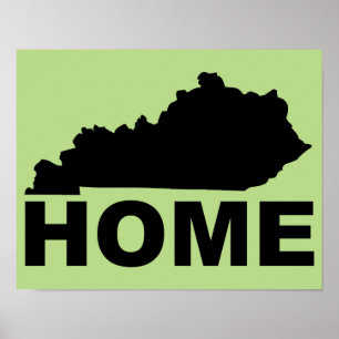 Kentucky Home Away From State Poster Sign