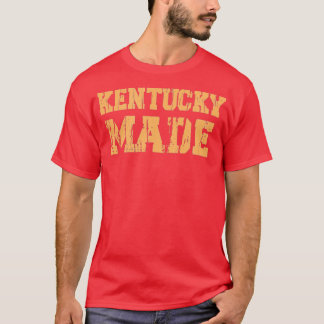 Kentucky Made Born In Kentucky  T-Shirt