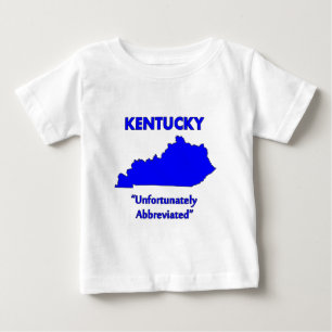 Kentucky - Unfortunately Abbreviated Baby T-Shirt