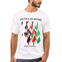 KENYA IS HOME T-Shirt