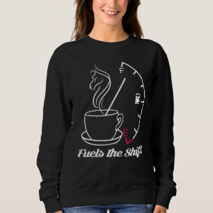 Kepping Em Alive For The Shift Fuels The Shift Sweatshirt