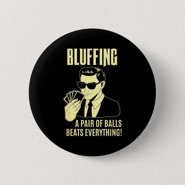 Ker Player Texas Hold'em Night - Bluffing Funny Ke 2 Inch Round Button (Front)