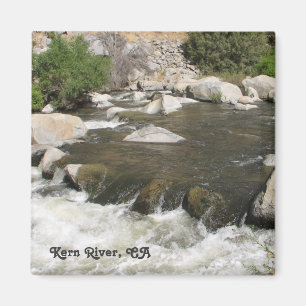 Kern River, CA Magnet !
