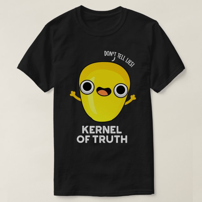 Kernel of TCute Corn Pun T-Shirt (Design Front)