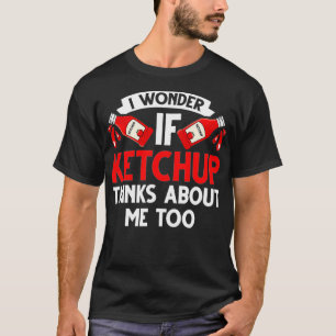 Ketchup Bottle Chips Tomato Sauce T-Shirt