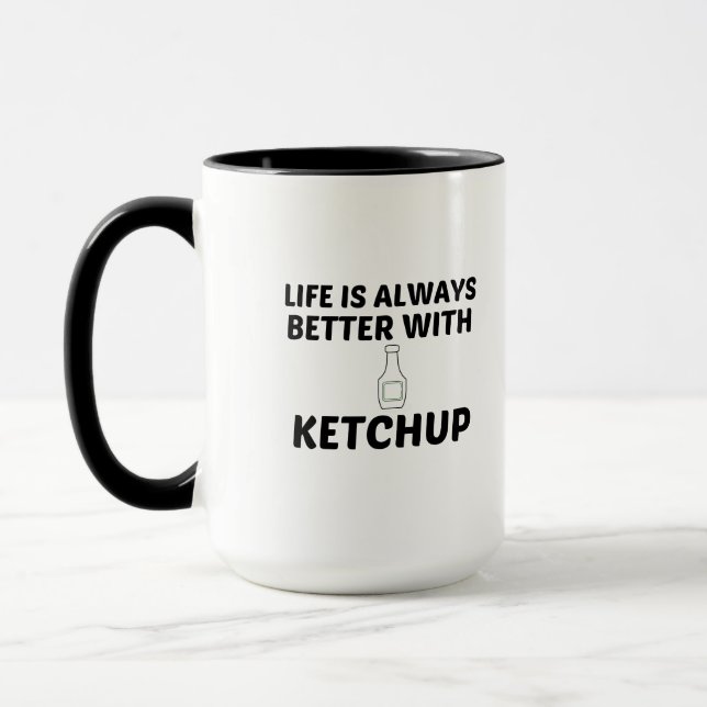 KETCHUP LIFE IS BETTER MUG (Left)
