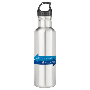 Ketchup me if you can movie pun/joke 710 ml water bottle