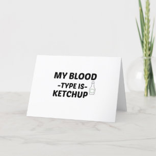 KETCHUP MY BLOOD TYPE HOLIDAY CARD