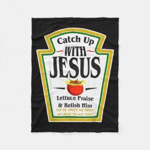 Ketchup Up With Jesus Funny Christian Pun Religiou Fleece Blanket