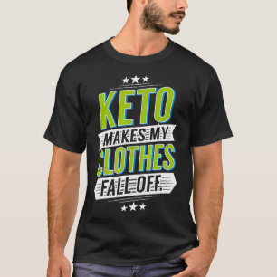 Keto Best Keto Diet Keto Slim Diet Keto Diet Gifts T-Shirt