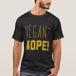 Keto Carnivore Diet Anti Vegan T-Shirt