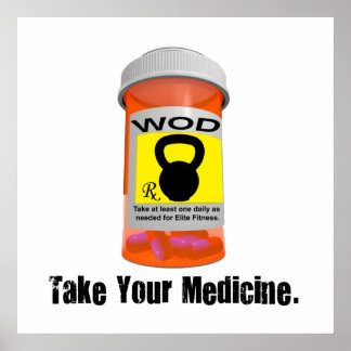 Kettlebell RX  Bottle - Take Your Medicine Poster