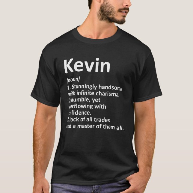 KEVIN Definition Personalized Name Funny Birthday  T-Shirt (Front)