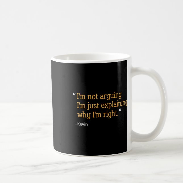 Kevin Gift Quote Funny Birthday Personalized Name  Coffee Mug (Right)